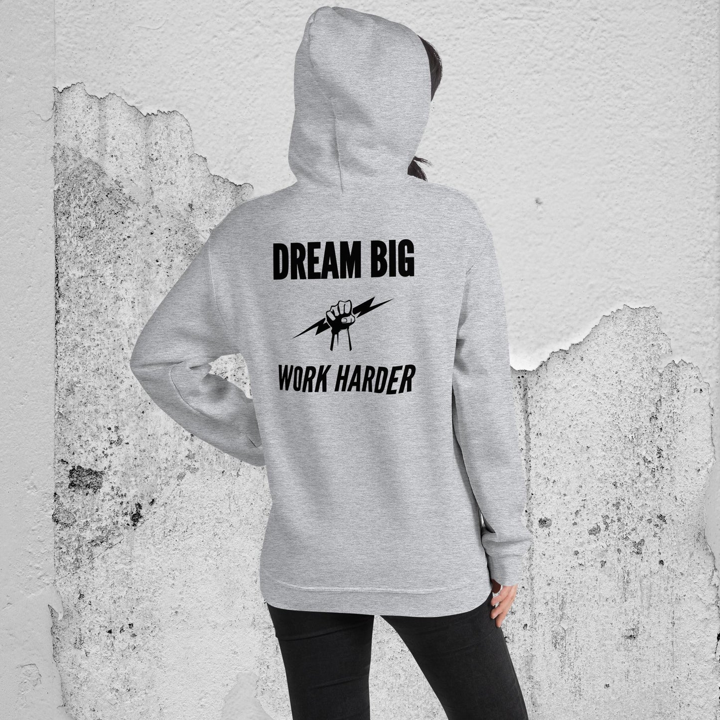 Dream Big, Work Harder Hoodie – Inspirational Unisex Apparel